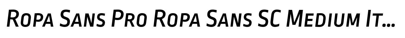 Ropa Sans Pro Ropa Sans SC Medium Italic